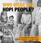 Who Were the Hopi People? Native American Tribes Grade 3 Children's Geography & Cultures Books By Baby Professor Cover Image