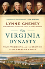 The Virginia Dynasty: Four Presidents and the Creation of the American Nation Cover Image