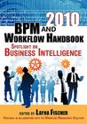 2010 BPM and Workflow Handbook: Spotlight on Business Intelligence By Layna Fischer (Editor), Layna Fischer Cover Image