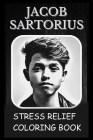 Stress Relief Coloring Book: Colouring Jacob Sartorius By Amanda Armstrong Cover Image