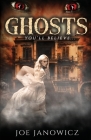 Ghosts By Joe Janowicz, Megan J. Parker (Cover Design by), Elly Stevens (Editor) Cover Image