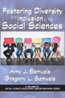 Fostering Diversity and Inclusion in the Social Sciences By Amy Samuels (Editor), Gregory Samuels (Editor) Cover Image
