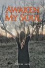 Awaken My Soul By Kristina Garcia Cover Image