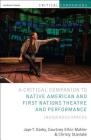Critical Companion to Native American and First Nations Theatre and Performance: Indigenous Spaces (Critical Companions) Cover Image