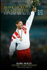 Mark McKoy's Gold Medal Fitness Secrets: Raw and Real By Nicky Billou, Mark McKoy Cover Image