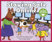 Staying Safe Online (Library Skills) By Shannon McClintock Miller, Kathryn Durst (Illustrator), Emily Arrow (Arranged by) Cover Image