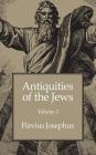 Antiquities of the Jews Volume 1 By Flavius Josephus Cover Image