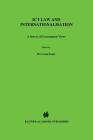 ICT Law and Internationalisation: A Survey of Government Views (Law and Electronic Commerce #10) By Bert-Jaap Koops, Hielke Hijmans, J. E. J. Prins Cover Image