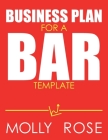 Business Plan For A Bar Template By Molly Elodie Rose Cover Image