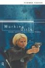 Working Girls: Gender and Sexuality in Popular Cinema By Yvonne Tasker Cover Image