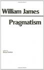 Pragmatism By William James, Bruce Kuklick (Editor) Cover Image