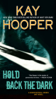 Hold Back the Dark (Bishop/Special Crimes Unit #18) By Kay Hooper Cover Image