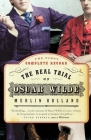 The Real Trial of Oscar Wilde By Merlin Holland Cover Image