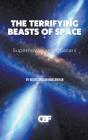 The Terrifying Beasts of Space: Supernovae and Quasars Cover Image