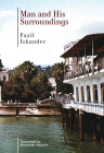 Man and His Surroundings By Fazil Iskander, Alexander Rojavin (Translator) Cover Image