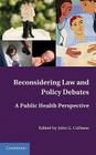 Reconsidering Law and Policy Debates Cover Image