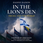 In the Lion's Den: Israel and the World Cover Image