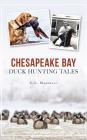 Chesapeake Bay Duck Hunting Tales Cover Image