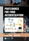 Proteomics for Food Authentication (Food Analysis & Properties) By Leo M. L. Nollet (Editor), Semih Ötleş (Editor) Cover Image