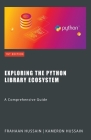 Exploring the Python Library Ecosystem: A Comprehensive Guide Cover Image