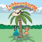 Little Palm: An Earth Day Celebration Cover Image
