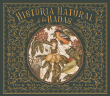 Historia natural de las hadas (Natural History of Fairies - Spanish Edition) By Emily Hawkins Cover Image