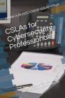 CSLAs for Cybersecurity Professionals: A Guide to Cloud Service Agreements for the 21st Century Cover Image