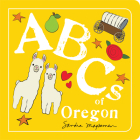 ABCs of Oregon (ABCs Regional) By Sandra Magsamen Cover Image
