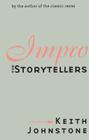Impro for Storytellers (Theatre Arts (Routledge Paperback)) By Keith Johnstone Cover Image