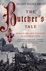 The Butcher's Tale: Murder and Anti-Semitism in a German Town Cover Image