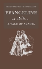 Evangeline A Tale of Acadia Cover Image