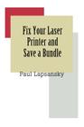 Fix Your Laser Printer and Save a Bundle Cover Image