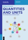Quantities and Units: The International System of Units (de Gruyter Textbook) Cover Image