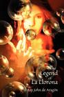The Legend of La Llorona By Ray John De Aragon Cover Image