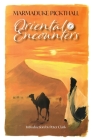Oriental Encounters By Marmaduke Pickthall Cover Image