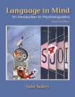 Language in Mind: An Introduction to Psycholinguistics By Julie Sedivy Cover Image
