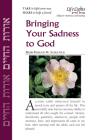 Bringing Your Sadness to God-12 Pk Cover Image