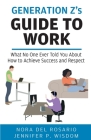 Generation Z's Guide to Work By Jennifer Wisdom, Nora del Rosario Cover Image