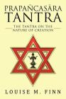Prapañcasāra Tantra: The Tantra on the Nature of Creation By Louise M. Finn Cover Image