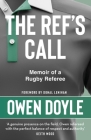 The Ref's Call: A Rugby Memoir Cover Image