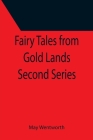 Fairy Tales from Gold Lands Second Series Cover Image