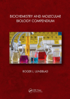 Biochemistry and Molecular Biology Compendium By Roger L. Lundblad Cover Image