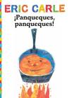 ¡Panqueques, panqueques! (Pancakes, Pancakes!) (The World of Eric Carle) By Eric Carle, Eric Carle (Illustrator) Cover Image