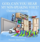 God, Can You Hear My Non-Speaking Voice Cover Image