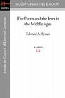 The Popes and the Jews in the Middle Ages By Edward A. Synan Cover Image
