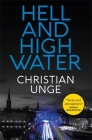 Hell and High Water By Christian Unge Cover Image