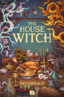 The House Witch 2 By Delemhach Cover Image