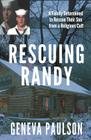 Rescuing Randy: A Family Determined to Rescue Their Son From a Religious Cult Cover Image