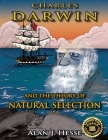 Charles Darwin and the Theory of Natural Selection By Alan J. Hesse Cover Image