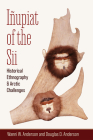 Iñupiat of the Sii: Historical Ethnography and Arctic Challenges Cover Image
